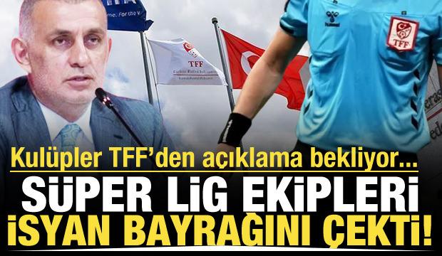 S&uuml;per Lig ekipleri isyan bayrağını &ccedil;ekti! Kul&uuml;pler TFF'den hesap vermesini istiyor