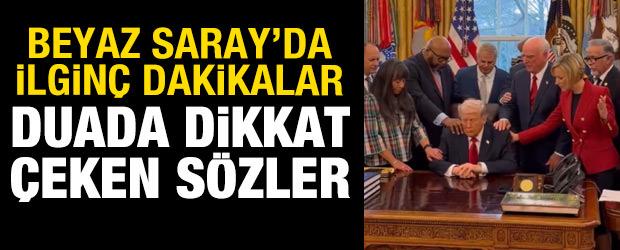 Trump i&ccedil;in Oval Ofis'te toplu dua edildi