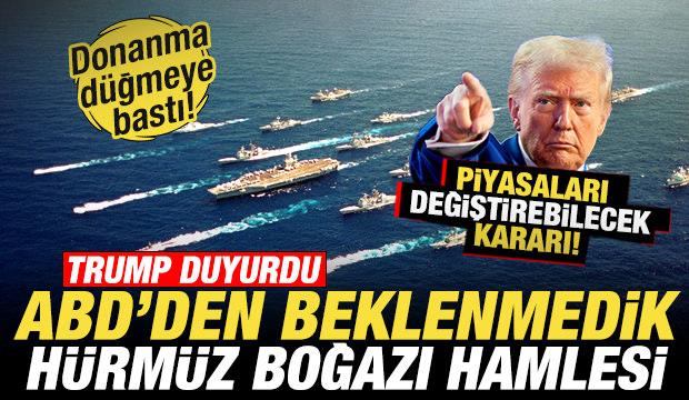 Trump'tan beklenmedik hamle! İran'a H&uuml;rm&uuml;z Boğazı resti! ABD donanması eşlik edecek