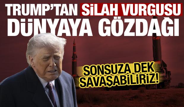 Trump'tan m&uuml;himmat vurgusu: Bu silahlarla sonsuza dek savaşırız