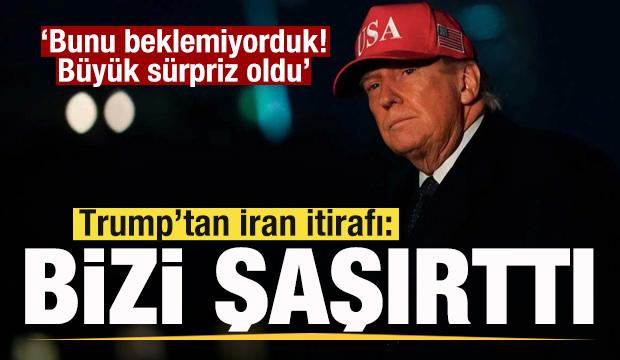 Trump'tan son dakika a&ccedil;ıklaması: İran bizi şaşırttı! Bunu beklemiyorduk