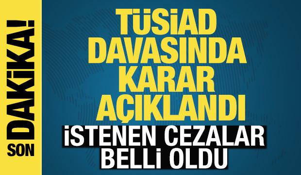 T&Uuml;SİAD'ın eski y&ouml;neticilerinin davasında karar