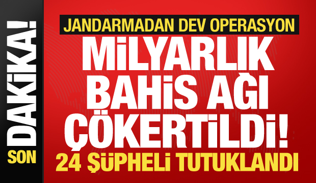 6 ilde dev bahis operasyonu! 4,5 milyarlık işlem ortaya &ccedil;ıktı: 24 kişi tutuklandı