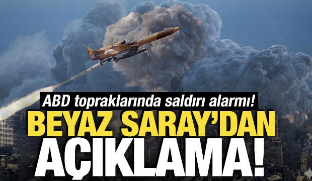 ABD topraklarında saldırı alarmı! Beyaz Saray'dan a&ccedil;ıklama