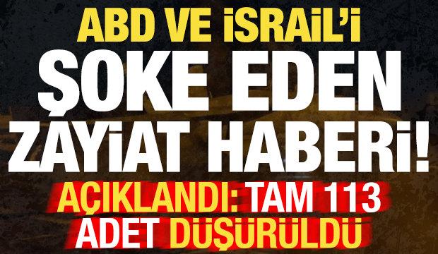 ABD ve İsrail'i şoke eden zayiat! A&ccedil;ıklandı: Tam 113 adet d&uuml;ş&uuml;r&uuml;ld&uuml;!