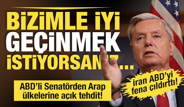 ABD'li Senat&ouml;r Graham'dan Arap &uuml;lkelerine tehdit gibi İran &ccedil;ağrısı
