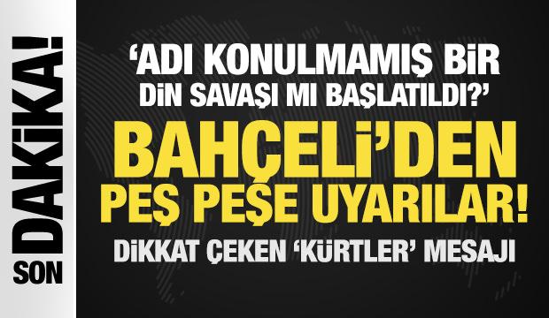 'Adı konulmamış bir din savaşı mı başlatıldı?' diyen Bah&ccedil;eli'den peş peşe uyarılar!
