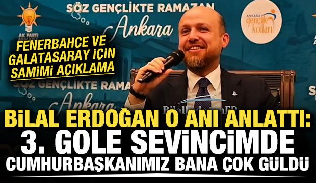 Bilal Erdoğan o anı anlattı: &ldquo;3. gole sevincimde cumhurbaşkanımız bana &ccedil;ok g&uuml;ld&uuml;&rdquo;