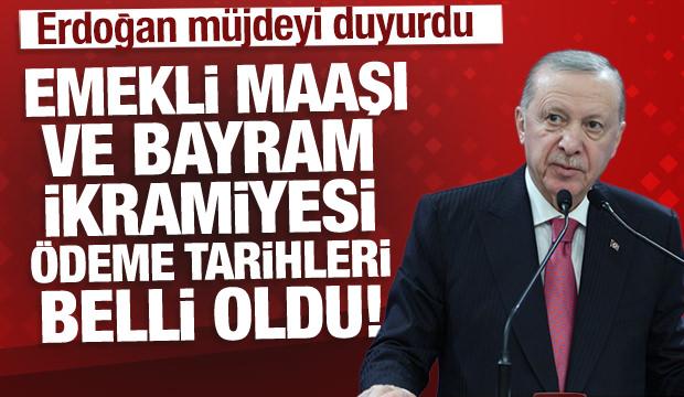 Erdoğan a&ccedil;ıkladı: Emekli maaşı ve bayram ikramiyesi &ouml;deme tarihleri belli oldu