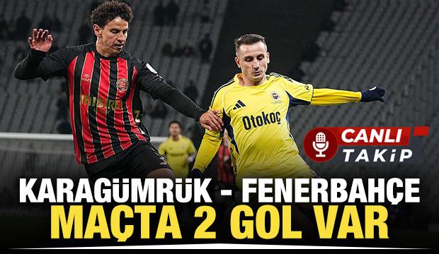 Fatih Karag&uuml;mr&uuml;k - Fenerbah&ccedil;e! CANLI