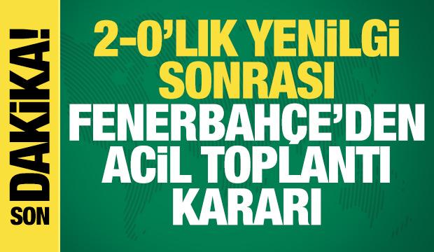 Fenerbah&ccedil;e'den acil toplantı kararı
