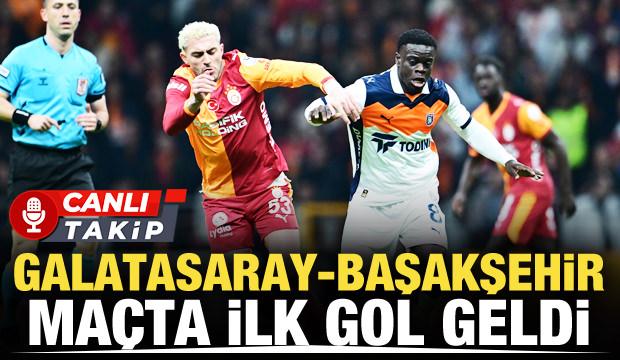 Galatasaray-Başakşehir! CANLI