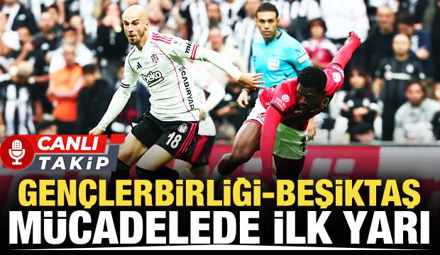 Gen&ccedil;lerbirliği-Beşiktaş! CANLI