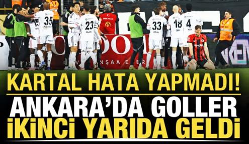 Kartal hata yapmadı! Ankara'da goller ikinci yarıda geldi