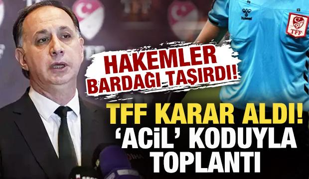 Hakemlerin k&ouml;t&uuml; performansı bardağı taşırdı! TFF karar aldı: 'Acil' koduyla toplantı
