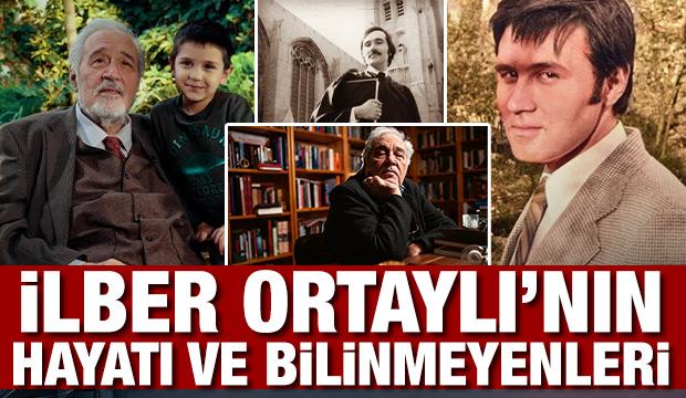 İlber Ortaylı&rsquo;nın hayatı ve bilinmeyenleri...