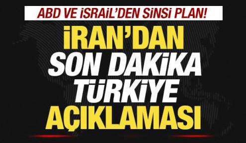 İran'dan son dakika T&uuml;rkiye a&ccedil;ıklaması: ABD ve İsraİl'den sinsi plan