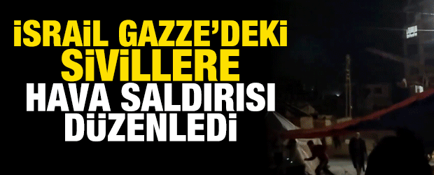 İsrail, Gazze&rsquo;de yerinden edilen sivillere hava saldırısı d&uuml;zenledi