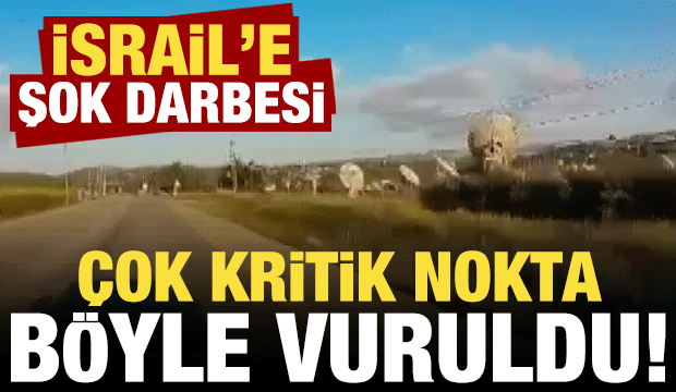İsrail'e şok darbesi: &Ccedil;ok kritik nokta b&ouml;yle vuruldu!