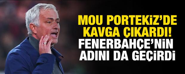 Jose Mourinho Portekiz'de kavga &ccedil;ıkardı! Fenerbah&ccedil;e'nin adını da ge&ccedil;irdi