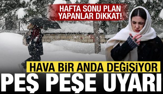 Kar, sağanak, r&uuml;zgar... Meteoroloji uyardı: Hafta sonu harita değişiyor! 