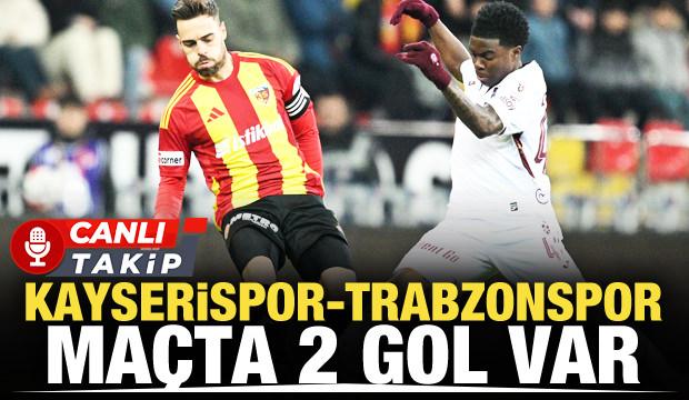 Kayserispor-Trabzonspor! CANLI