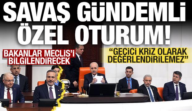 Meclis'te İran &ouml;zel oturumu: 'Ge&ccedil;ici kriz olarak değerlendirilemez'