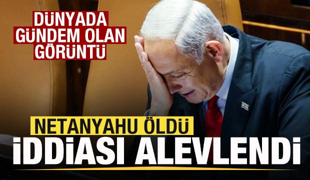 Netanyahu &ouml;ld&uuml; iddiası alevlendi! D&uuml;nyada g&uuml;ndem olan g&ouml;r&uuml;nt&uuml;