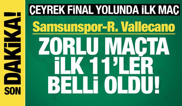 Samsunspor - Rayo Vallecano! İlk 11'ler