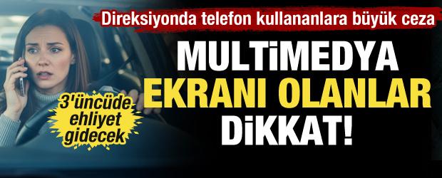 Seyir halinde telefon kullananlara b&uuml;y&uuml;k ceza: 3'&uuml;nc&uuml;de ehliyet gidecek