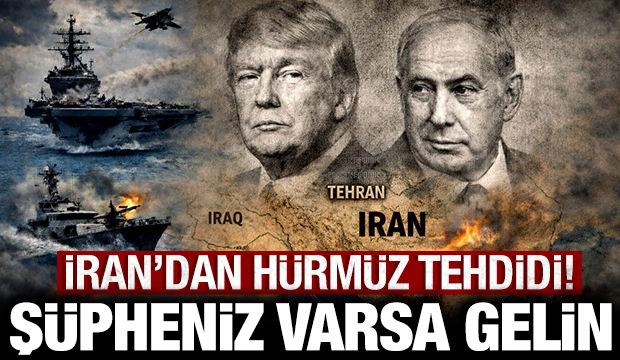 Son dakika: Devrim Muhafızları'ndan H&uuml;rm&uuml;z Boğazı tehdidi: Ş&uuml;pheniz varsa yaklaşın