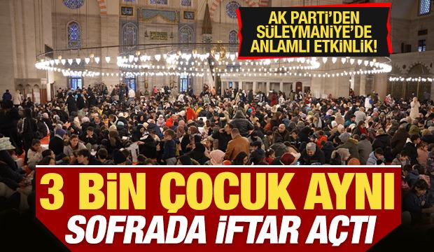 S&uuml;leymaniye&rsquo;de 3 bin &ccedil;ocuk aynı sofrada iftar a&ccedil;tı