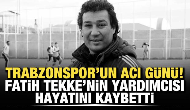 Trabzonspor'un yardımcı antren&ouml;r&uuml; Orhan Kaynak hayatını kaybetti