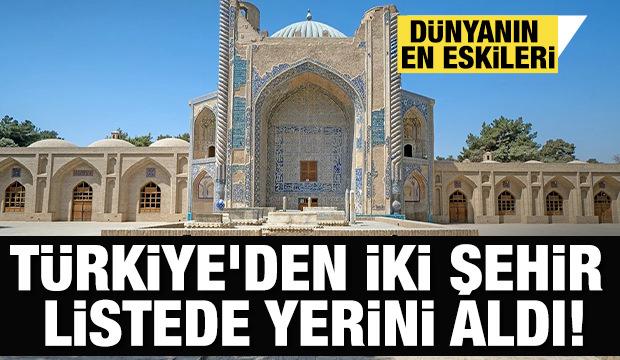 T&uuml;rkiye'den iki şehir rakiplerini solladı! D&uuml;nyanın en eskileri...