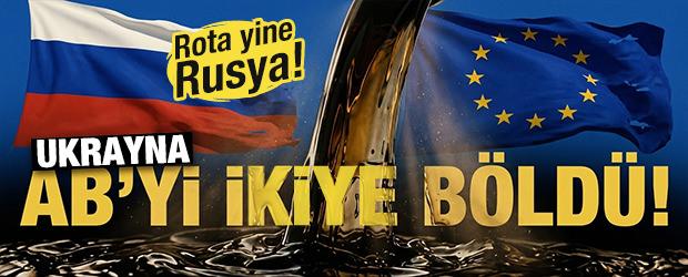 Ukrayna musluğu kapattı: AB ikiye b&ouml;l&uuml;nd&uuml;! Rota yine Rusya...
