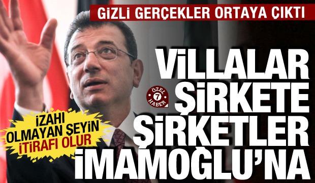 Villalar şirkete, şirket İmamoğlu'na! İddianamedeki itiraflarla ger&ccedil;ekler g&uuml;n y&uuml;z&uuml;ne &ccedil;ıktı