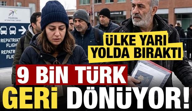 9 bin T&uuml;rk d&ouml;n&uuml;yor! &Uuml;lke vizeleri iptal etti...