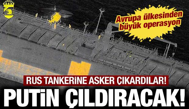 Avrupa &uuml;lkesinden Putin'i &ccedil;ıldırtacak operasyon: Rus tankerine asker &ccedil;ıkardılar!