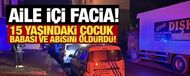 Babası ve ağabeyini silahla &ouml;ld&uuml;r&uuml;p, babaannesini yaraladı