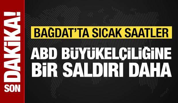Bağdat'ta ABD b&uuml;y&uuml;kel&ccedil;iliğine yeni bir saldırı daha!