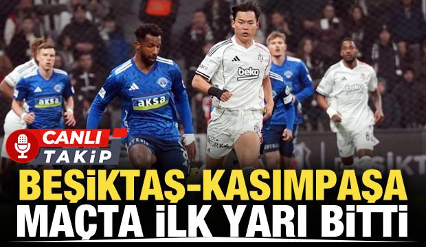 Beşiktaş-Kasımpaşa! CANLI