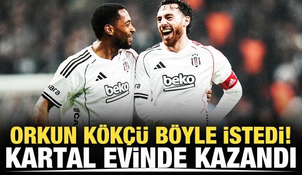 Orkun K&ouml;k&ccedil;&uuml; b&ouml;yle istedi! Dolmabah&ccedil;e'de 3 puan Beşiktaş'ın