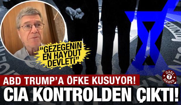 CIA kontrolden &ccedil;ıktı! M&uuml;ttefiki gezegenin en haydut devleti! ABD Trump'a &ouml;fke kusuyor...