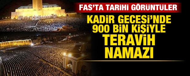 Fas'ta tarihi g&ouml;r&uuml;nt&uuml;ler: Kadir Gecesi'nde 900 bin kişiyle teravih namazı