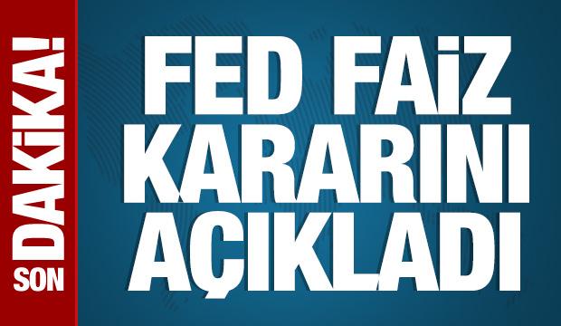 FED faiz kararını a&ccedil;ıkladı