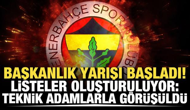 Fenerbah&ccedil;e'de başkanlık yarışı başladı! Listeler oluşturuluyor: Teknik adamlarla g&ouml;r&uuml;ş&uuml;ld&uuml;