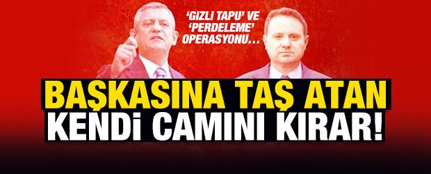 &lsquo;Gizli tapu&rsquo; ve &lsquo;perdeleme&rsquo; operasyonu: Başkasına taş atan kendi camını kırar