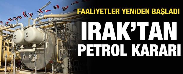 Irak'tan petrol kararı: Pompalama ve ihracat yeniden başladı
