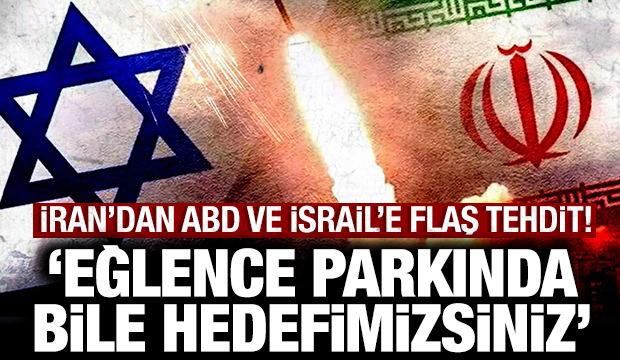 İran'dan son dakika ABD ve İsrail a&ccedil;ıklaması: "Eğlence parkında bile hedefimizsiniz"