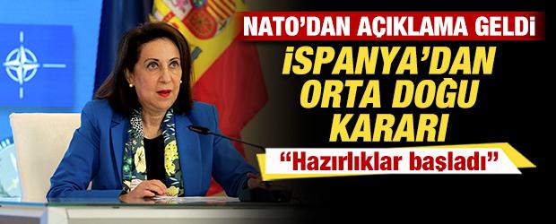 İspanya'dan son dakika Orta Doğu kararı! NATO'dan a&ccedil;ıklama geldi! "Hazırlıklar başladı"